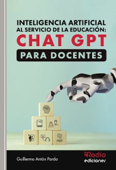 inteligencia artificial al servicio de la educación: chat gpt para docentes-guillemo anton pardo-9788418794346