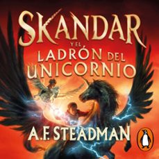 skandar y el ladrón del unicornio (skandar 1) (audiolibro)-a. f. steadman-9788418797446