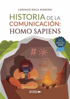historia de la comunicacion: homo sapiens (ebook)-lorenzo roca moreno-9788418856846