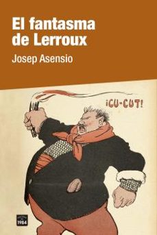el fantasma de lerroux-josep asensio-9788418858246