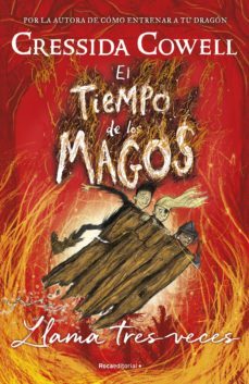 el tiempo de los magos 3 - llama tres veces (ebook)-cressida cowell-9788418870446