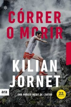córrer o morir (català)-kilian jornet-9788418928246