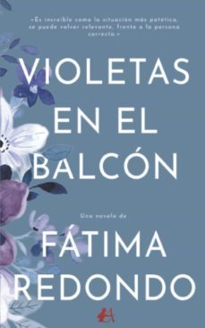 violetas en el balcón-fatima redondo-9788418958946