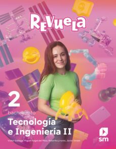 tecnologia e ingenieria 2º bachillerato proyecto revuela ed 2023 mec-9788419102546