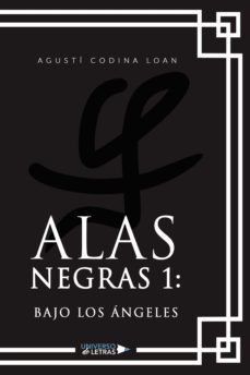 alas negras 1: bajo los angeles (ebook)-agusti codina loan-9788419137746