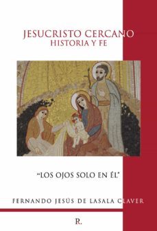 jesucristo cercano: historia y fe (ebook)-9788419153746