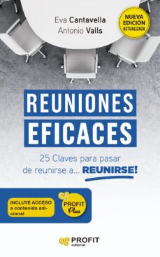 reuniones eficaces: 25 claves para pasar de reunirse a reunirse-eva cantavella cuso-9788419212146
