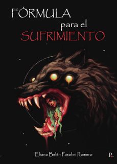 formula para el sufrimiento-eliana belen pasolini romero-9788419238146
