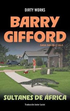 sultanes de áfrica (serie sailor & lula 4)-barry gifford-9788419288646