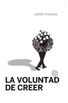 la voluntad de creer (ebook)-pablo messiez-9788419323446