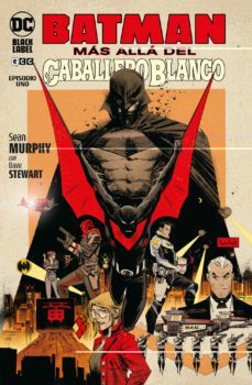 batman: mas alla del caballero blanco nº 1-sean murphy-9788419325846