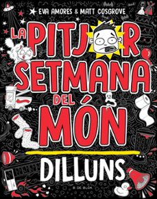 la pitjor setmana del món 1 - dilluns (ebook)-matt cosgrove-eva amores-9788419378453