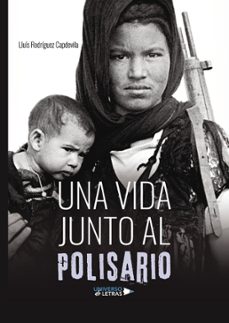 una vida junto al polisario-lluis rodriguez capdevila-9788419391346