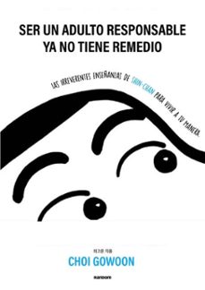 ser un adulto responsable ya no tiene remedio (ebook)-gowoon choi-9788419441546