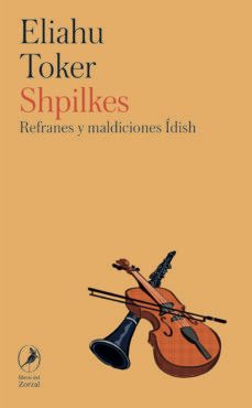 shpilkes: refranes y maldiciones idish-9788419496546