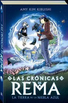 las cronicas de rema-amy kim kibuishi-9788419605146