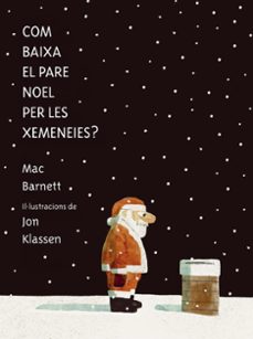 com baixa el pare noel per les xemeneies?-mac barnett-9788419607546