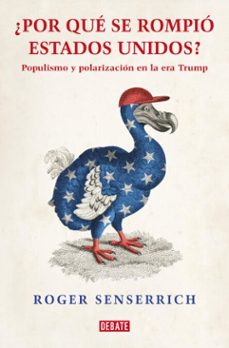 por qué se rompió estados unidos (ebook)-roger senserrich-9788419642646