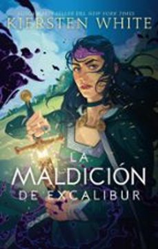 la maldicion de excalibur (ebook)-kiersten white-9788419699046