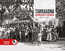 tarragona, revolucio i guerra.-9788419736246