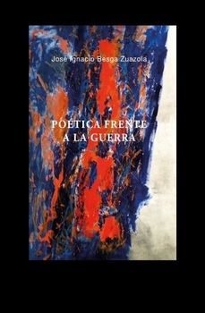frente a la guerra-jose ignacio besga zuazola-9788419880246