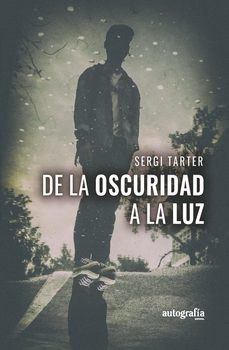 de la oscuridad a la luz-sergi tarter-9788419925046