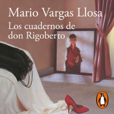 los cuadernos de don rigoberto-mario vargas llosa-9788420462646