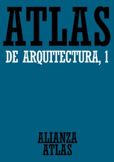 atlas de arquitectura 1: generalidades. de mesopotamia a bizancio-werner mueller-gunther vogel-9788420662046