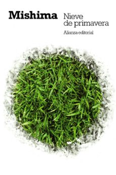 nieve de primavera: el mar de la fertilidad, 1-yukio mishima-9788420664446