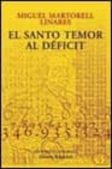 el santo temor al deficit: politica y hacienda en la restauracion-miguel martorell linares-9788420667546