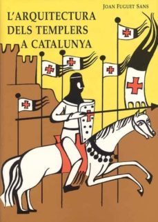 l arquitectura dels templers a catalunya-joan fuguet sans-9788423204946