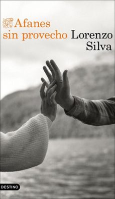 afanes sin provecho (ebook)-lorenzo silva-9788423368846