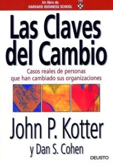 las claves del cambio-john p. kotter-d.s. cohen-9788423420346