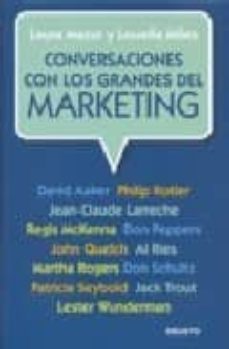 conversaciones con los grandes del marketing-laura mazur-louella miles-9788423425846