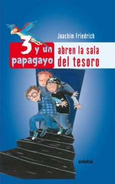abren la sala del tesoro (tres y un papagayo)-joachim friedrich-9788423696246