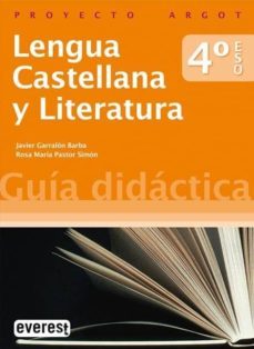 lengua castellana y literatura 4.º eso. guia didactica. proyecto argot-9788424115746
