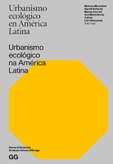 urbanismo ecologico en america latina (ebook)-mohsen mostavafi-gareth doherty-9788425230646