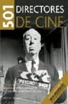 501 directores de cine: una guia imprescindible de los mejores di rectores de cine-9788425342646