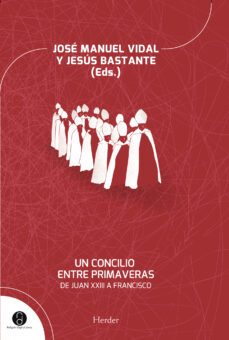 un concilio entre primaveras (ebook)-jose manuel vidal-jesus bastante-9788425433146