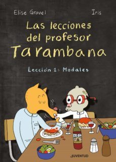 les lliçons del professor poca-solta: lliço 1: bones maneres-elise gravel-9788426146946