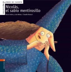 nicolas, el sabio mentiroso (buenos cuentos nº 1)-9788426359346