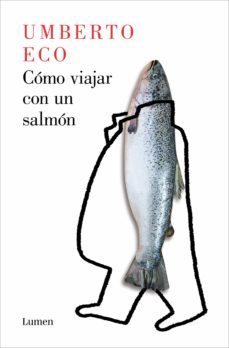 como viajar con un salmon (ebook)-umberto eco-9788426407146