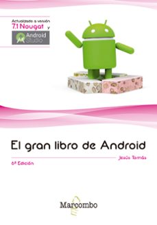 el gran libro de android (6ª ed.)-jesus tomas girones-9788426725646