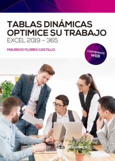 tablas dinamicas. optimice su trabajo. excel 2019-365-jose mauricio flores castillo-9788426733146