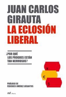 la eclosion liberal-juan carlos girauta-9788427033146