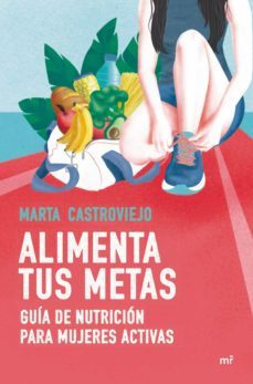 alimenta tus metas (ebook)-marta castroviejo-9788427049246
