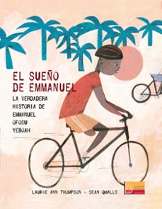 el sueño de emmanuel: la verdadera historia de emmanuel ofosu yeb oah-laurie ann thompson-sean qualls-9788427141346