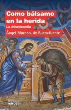 como balsamo en la herida (ebook)-angel moreno de buenafuente-9788427721746
