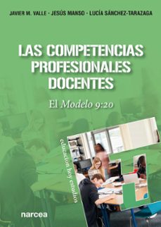 las competencias profesionales docentes (ebook)-javier m. valle-jesús manso-lucía sánchez-tarazaga-9788427730946