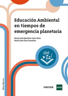 educacion ambiental en tiempos de emergencia planetaria (ebook)-maria jose bautistacerro ruiz-maria jose diaz gonzalez-9788427733046